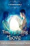 Time Traveling for Love