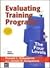 Evaluating Training Programs, 3rd Edition