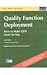 Quality function deployment how to make qfd work for you
