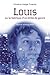 Louis ou la fabrique d'un drôle de genre