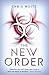 The New Order (The Young World, #2)