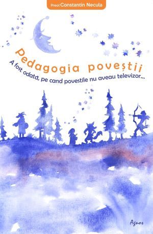 Pedagogia povestii. A fost odata, pe cand povestile nu aveau televizor…