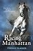Racing Manhattan by Terence Blacker Racing Manhattan by Terence Blacker