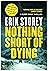 Nothing Short of Dying (Cly...