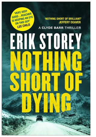 Nothing Short of Dying (Clyde Barr, #1)