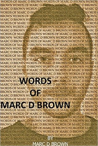 Words of Marc D Brown