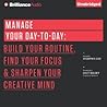 Manage Your Day-to-Day by Jocelyn K. Glei Manage Your Day-to-Day by Jocelyn K. Glei