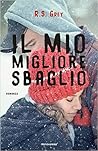 Il mio migliore sbaglio by R.S. Grey
