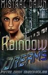 Rainbow Dreams (Petri Dish Chronicles, #1) Rainbow Dreams (Petri Dish Chronicles, #1)