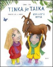 Tinka ja Taika : kielletty metsä