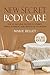 NEW Secret Body Care by Marie Bellet