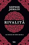 Rivalità by Sophie Jomain