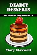 Deadly Desserts