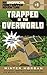 Trapped in the Overworld (An Unofficial Minetrapped Adventure, #1)