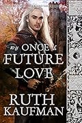 My Once & Future Love