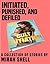 Initiated, Punished, and Defiled: A Collection of Stories by Mirah Shell