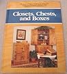 Closets, Chests, and Boxes