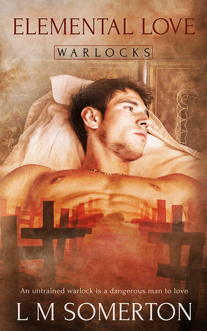 Elemental Love (Warlocks #1)