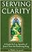 Serving in Clarity by Anne, a lay apostle