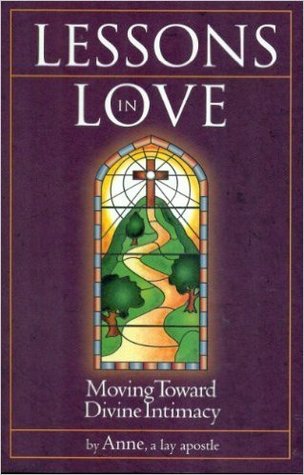 Lessons in Love: Moving Toward Divine Intimacy