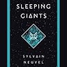 Sleeping Giants by Sylvain Neuvel