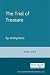 The Trial of Treasure, by A...