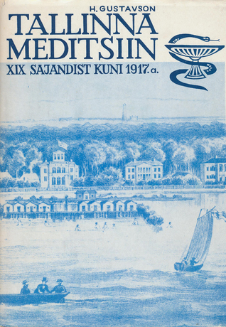 Meditsiin Tallinnas XIX sajandist kuni 1917. aastani