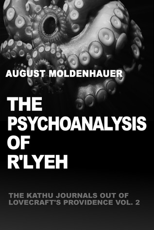 The Psychoanalysis of R’lyeh (Paperback)