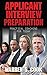 Applicant Interview Preparation by Warren Cook