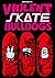 Violent Skate Bulldogs