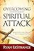 Overcoming Spiritual Attack...