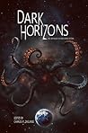 Dark Horizons: An Anthology of Dark Science Fiction