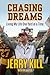 Chasing Dreams: Living My Life One Yard at a Time