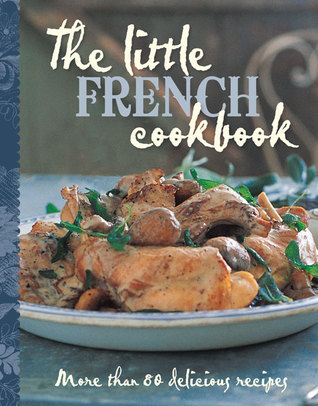The Little French Cookbook (Hardcover)