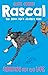 Rascal: Running for His Lif...