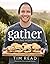 Gather: Fresh, Tasty Recipe...