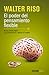 El poder del pensamiento flexible: De una mente rígida, a una mente libre y abierta al cambio (Spanish Edition)