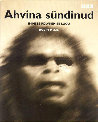 Ahvina sündinud : inimese põlvnemise lugu (Hardcover)