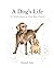 A Dog's Life: A Celebration...