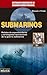 Submarinos (Historia Bélica) by Manuel J. Prieto