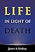 Life in Light of Death