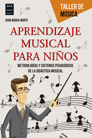 Aprendizaje musical para niños (Taller de Música) (Spanish Edition)