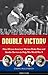 Double Victory: How African American Women Broke Race and Gender Barriers to Help Win World War II (Women of Action)
