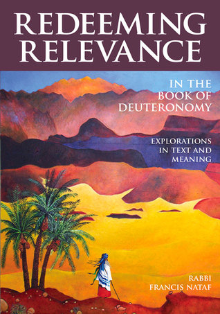 Redeeming Relevance in the Book of Deuteronomy: Explorations in Text and Meaning (Hardcover)