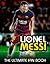 Lionel Messi (The Ultimate Fan Book)