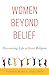 Women Beyond Belief: Discov...