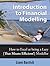 Introduction to Financial Modelling by Liam Bastick