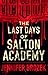 The Last Days of Salton Aca...