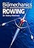 The Biomechanics of Rowing