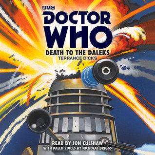 Doctor Who: Death to the Daleks: A 3rd Doctor Novelisation